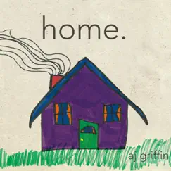 Home. by A.J. Griffin album reviews, ratings, credits