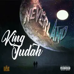 Never Land - Single by King Judah album reviews, ratings, credits