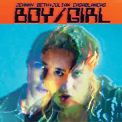Boy / Girl - Single by Jehnny Beth & Julian Casablancas album reviews, ratings, credits