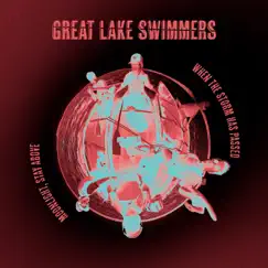 When the Storm Has Passed b/w Moonlight, Stay Above - Single by Great Lake Swimmers album reviews, ratings, credits