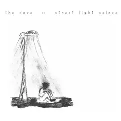 Street Light Solace - EP by The Daze album reviews, ratings, credits
