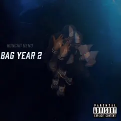Bag Year 2 by Huncho Neno album reviews, ratings, credits