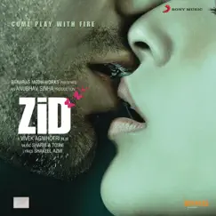 Zid (Original Motion Picture Soundtrack) by Sharib Toshi album reviews, ratings, credits