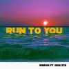 Run to You (feat. Jess ETA) - Single album lyrics, reviews, download