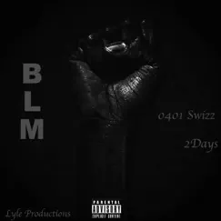 BLM (Black Lives Matter) [feat. 2days & Lyle] Song Lyrics