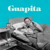 Guapita - Single album lyrics, reviews, download