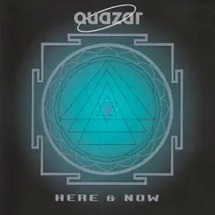 Here & Now (Remastered) by Quazar album reviews, ratings, credits