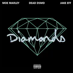 Diamonds (feat. Dead Dsmd & Jake Eff) Song Lyrics