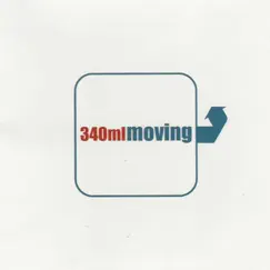 Moving by 340ml album reviews, ratings, credits