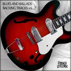 Blues and Ballads Backing Tracks, Vol. 2 by Nick Neblo Backing Tracks album reviews, ratings, credits