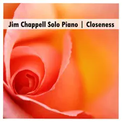 Closeness - Single by Jim Chappell album reviews, ratings, credits