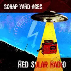 Red Solar Radio - Single by Scrap Yard Aces album reviews, ratings, credits