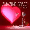 Amazing Grace (feat. Yulia) - Single album lyrics, reviews, download