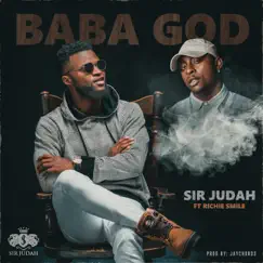Baba God (feat. Richie Smile) - Single by Sir Judah album reviews, ratings, credits