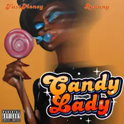 Candy Lady - Single by FastMoney Quanny album reviews, ratings, credits