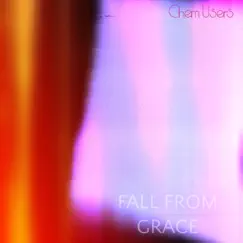 Fall from Grace - Single by Chem Users album reviews, ratings, credits