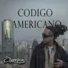 Código Americano - Single album lyrics, reviews, download