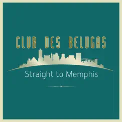 Straight to Memphis (Radio Edit) Song Lyrics