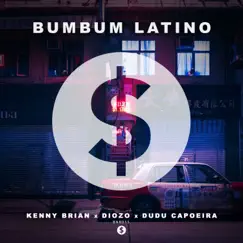 Bumbum Latino - Single by Kenny Brian, Diozo & Dudu Capoeira album reviews, ratings, credits