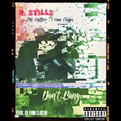 Don't Bang (feat. Anttdzee & Vann Clayton) Song Lyrics