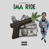 Ima Ride - Single album lyrics, reviews, download