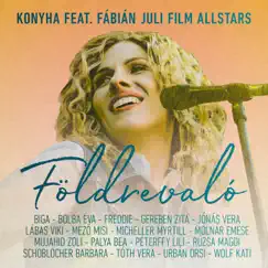 Földrevaló (feat. Biga, Bolba Éva, Freddie, Gereben Zita, Jónás Vera, Lábas Viki, Mező Misi, Micheller Myrtill, Molnár Emese, Mujahid Zoli, Palya Bea, Péterffy Lili, Rúzsa Magdi, Schoblocher Barbara, Tóth Vera, Urbán Orsi & Wolf Kati) - Single by Konyha album reviews, ratings, credits