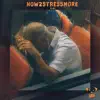 How2stressMore (feat. Nyela) - Single album lyrics, reviews, download