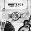 Norteños Hasta La Raíz album lyrics, reviews, download