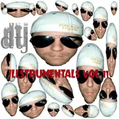 Illstrumentals, Vol. 11 by DTJ album reviews, ratings, credits