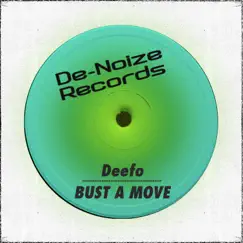 Bust a Move - Single by Deefo album reviews, ratings, credits