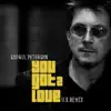 You Got 2 Love (U.K. Remix) - Single album lyrics, reviews, download