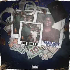 Yaahject Baby by DA Bully album reviews, ratings, credits