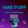 Take It Off (feat. Devin Sunshine) [Remix] - Single album lyrics, reviews, download
