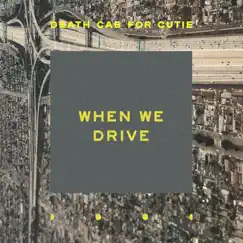 When We Drive (Tune-Yards Remix) Song Lyrics