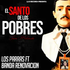 El Santo de los Pobres (feat. Banda Renovacion) - Single by Los Parras album reviews, ratings, credits