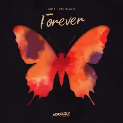 Forever - Single by MHA & Vigiland album reviews, ratings, credits
