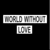 World Without Love - Single album lyrics, reviews, download