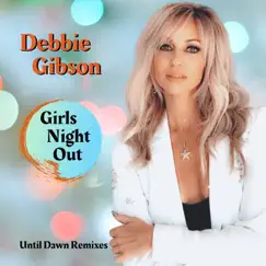 Girls Night Out (Until Dawn Radio Remix) Song Lyrics