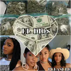 Pleasure - EP by EL Dios album reviews, ratings, credits