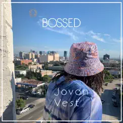 Bossed - Single by Jovon Vest album reviews, ratings, credits