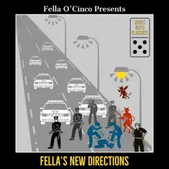 Fella's New Directions by Fella O'Cinco album reviews, ratings, credits