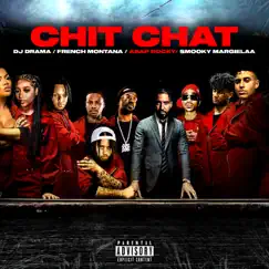 Chit Chat (feat. DJ Drama) Song Lyrics