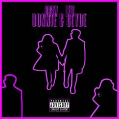 Bonnie & Clyde (feat. Young Asko) - Single by Dr3w & Lew album reviews, ratings, credits