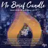 No. Brief Candle: Band Works of Jack Stamp, Vol. 5 album lyrics, reviews, download