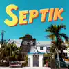 Septik - EP album lyrics, reviews, download