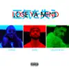 Lose Ya Mind - Single (feat. Flykingi & Solomon Ray) - Single album lyrics, reviews, download