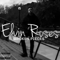 Broken Pieces - Single by Elvin Roses album reviews, ratings, credits