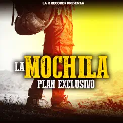 La Mochila - Single by Plan Exclusivo album reviews, ratings, credits