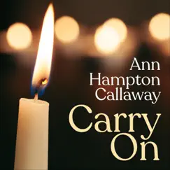 Carry On - Single by Ann Hampton Callaway album reviews, ratings, credits