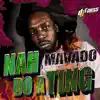 Nah Do a Ting - Single album lyrics, reviews, download